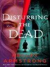 Cover image for Disturbing the Dead